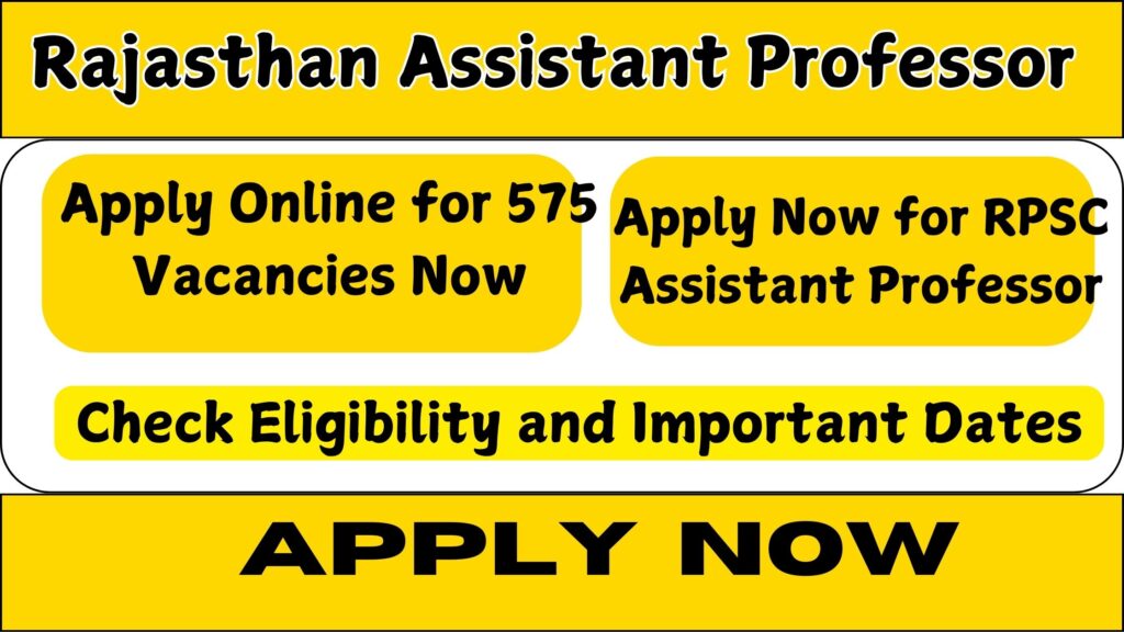 Rajasthan RPSC Assistant Professor Recruitment 2025